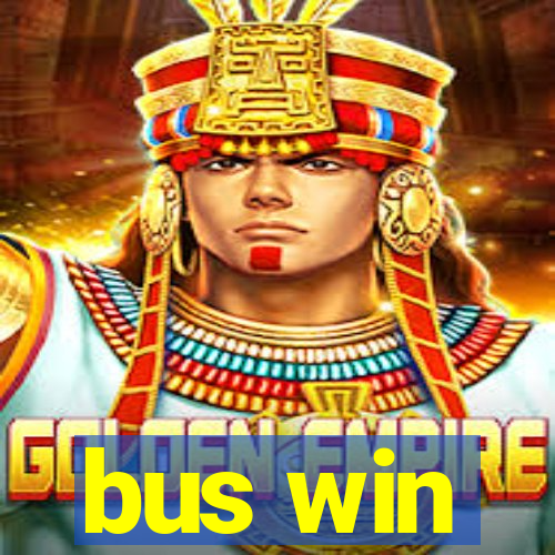 bus win